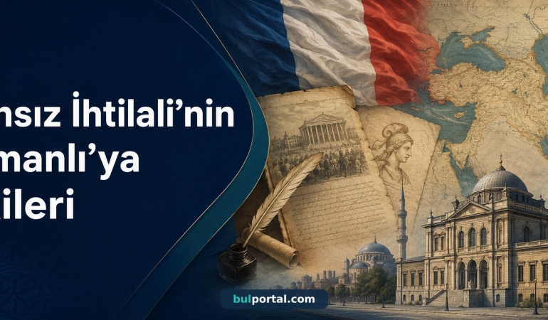 Fransız İhtilali’nin Osmanlı Devletine etkileri TYT