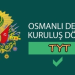 Osmanlı Devleti Kuruluş Dönemi TYT